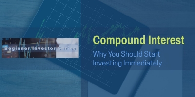 Beginner Investor Series. Compound Interest - Why You Should Start Investing Immediately